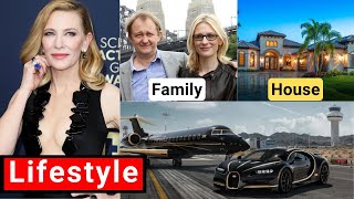 Cate Blanchett Lifestyle 2024 ★ Net Worth, Boyfriends, Age, Family, House, Interview & Biography