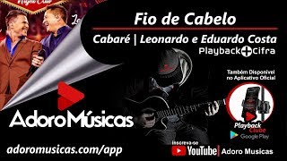 Fio de Cabelo| Cabaré | Leonardo, Eduardo Costa - Playback + Cifra