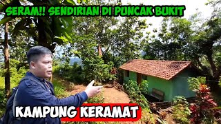 Viral!!. Kampung Angker : Kampung Keramat di Puncak Bukit Pelosok Kebumen Jawa Tengah