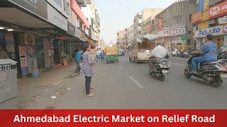 Exploring Ahmedabad's Electric Market on Relief Road | Hidden Gems of Electronics Shopping