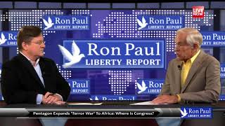 Ron Paul: US troops in 53 of 54 African countries | Liberty Report 2017-10-24