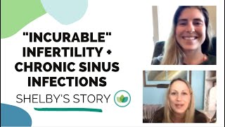 12+ Years Infertility "Dead-End" Doctor's Diagnosis' + Chronic Sinus Infections Eliminated Naturally