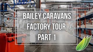 Bailey Caravans factory tour - part 1