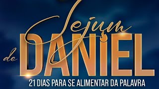 JEJUM DE DANIEL, PALAVRA ORAÇÃO. 🙏🏽🙌🏾🔥