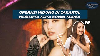 OPERASI HIDUNG DI JAKARTA, HASILNYA KAYA OPPA KOREA