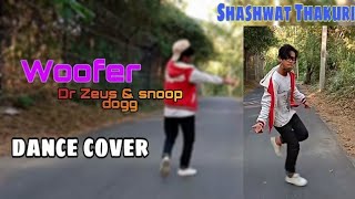 "Woofer" | Dr_Zeus | Snoop_ Dogg_ | Zora_Randhawa | Nargis_Fhakri_ | Shashwat Thakuri | Dance cover.