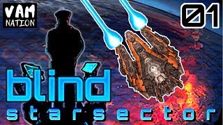 Starsector | Blind | Ep 01 "How I Lost My First Ship"