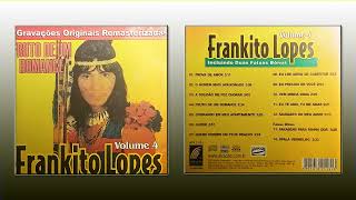 FRANKITO LOPES -- (FRUTO DE UM ROMANCE)