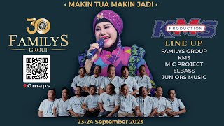 Live Streaming Konser 30th  Familys Group (Makin Tua Makin Jadi)  Ft. KMS Production