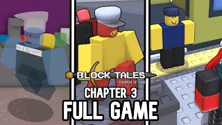 Block Tales Chapter/Demo 3 - Full Game Walkthrough | Roblox