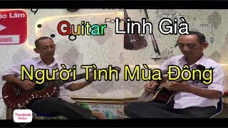 Người tình mùa Đông Guitar Linh Già