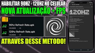 COMO ATIVAR 90HZ - 120HZ NO CELULAR 📲 E DIMINUIR O PING DE QUALQUER JOGO | MÉTODO GFX FPS - BREVENT⏫