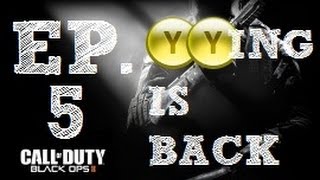 Black Ops 2 - YY'ing is Back!