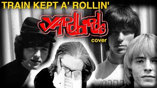 Train Kept a Rollin' Yardbirds cover Jeff Beck Keith Relf tribute