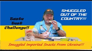 Taste Test Challenge..Imported snacks smuggled out from war torn Ukraine...