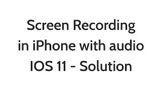 Screen Recording in iPhone with audio - Fixed - iOS 11 - Tamil