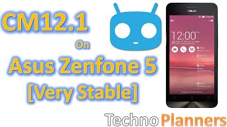 How to Install CM12.1 Android 5.1.1 on Asus Zenfone 5 [Very Stable]