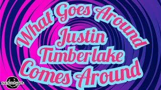 Justin Timberlake - What Goes Around...Comes Around (Lyrics)