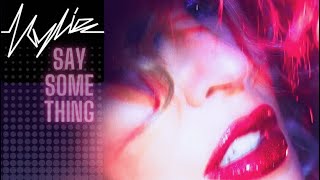 Kylie Minogue - Say Something (DS Remix)