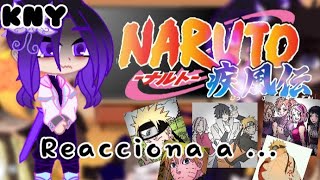 💫✨KNY reacciona a Naruto Shippuden✨💫||My AU/Gacha||