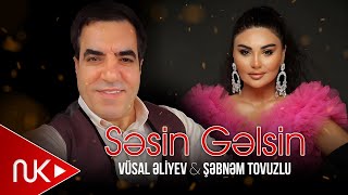 Vüsal Əliyəv & Şəbnəm Tovuzlu - Səsin Gəlsin 2024 (Rəsmi Musiqi Videosu)