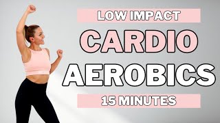 🔥15 Min CARDIO AEROBICS for WEIGHT LOSS🔥FUN SWEATY HOME WORKOUT🔥KNEE FRIENDLY🔥NO JUMPING🔥NO REPEATS🔥