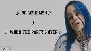 Billie Eilish - when the party's over (lyrics)