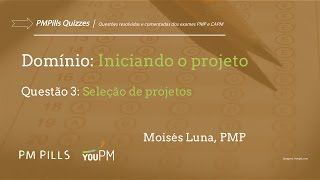 Resolvendo uma questão sobre seleção de projetos PM Pills Quizzes