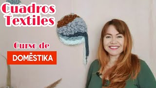 Cuadros Textiles, Curso de DOMESTIKA