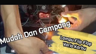 Buat lampu flip flop  senja dan sen belakang motor vario#variasimotormurah #flipflop #tipsotomotif