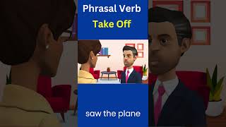 Phrasal Verb | Call Back & Take Off