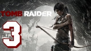 Прохождение Tomb Raider на Русском (2013) - Часть 3 (Это всегда нелегко)