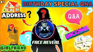 BIRTHDAY SPECIAL QNA😍 || MY FIRST QnA#1 VIDEO😱 || FACE REVEL😵,GF🤔,MONTHLY INCOME🤑 || RUBAI FF