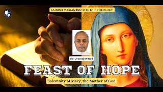 “FEAST OF HOPE”  Reflection by Rev Dr Jacob Prasad (Num 6:22-27| Luke 2:16-21| Gal 4:4-7)