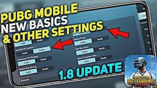 PUBG MOBILE 1.8 UPDATE NEW BASICS & OTHER SETTINGS FULL EXPLAINED IN GLOBAL KO EXOTIC GAMING