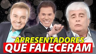 25 APRESENTADORES DE TELVISÃO QUE FALECERAM E VOCE NAO SABIA: VEJA!