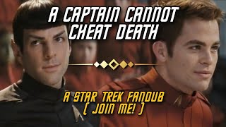 A Captain Cannot Cheat Death | (KIRK OPEN) Star Trek Fandub/Voice-Over