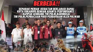 Berbeda !!! Semarak Meriah Kegiatan Deklarasi Damai Kota Sukabumi