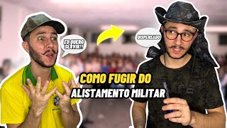 COMO FUGIR DO ALISTAMENTO MILITAR