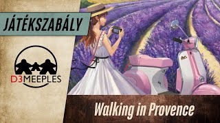 JÁTÉKSZABÁLY: WALKING IN PROVENCE