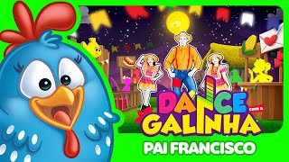 Dance com a Galinha - Pai Francisco