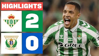 REAL BETIS 2 - 0 CD LEGANÉS | RESUMEN LALIGA EA SPORTS