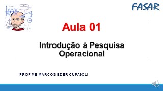 Aula 01: Introdução à Pesquisa Operacional