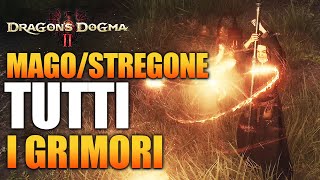 TUTTI I GRIMORI - MISSIONE TECNICA MAGIA DEI LIBRI STIMA STREGONE DRAGON'S DOGMA 2 GAMEPLAY ITA