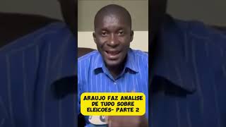 ARAUJO FAZ ANALISEDE TUDO SOBREELEICOES  PARTE 2