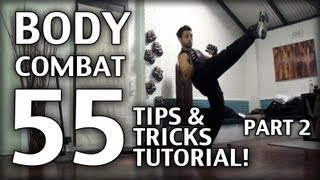 Body Combat 55 Tips & Tricks TUTORIAL! - Part 2