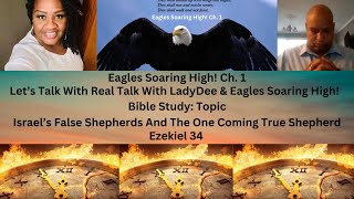 L.T.A.W.RTWL & ESH: Isreal's False Shepherds And One Coming True Shepherd