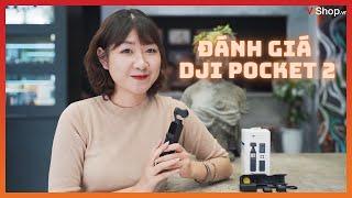 Đánh Giá DJI Pocket 2 - Chống Rung Siêu Mượt, Góc Siêu Rộng và Loạt Phụ Kiện Đẳng Cấp - VJShop