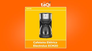 Cafeteira Elétrica Electrolux ECM20 com Filtro Permanente