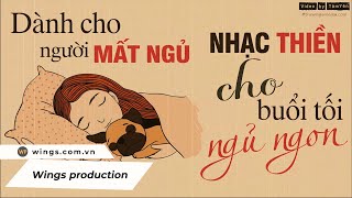 Nhạc Thiền thư giãn cho buổi tối ngủ ngon - DÀNH CHO NGƯỜI MẤT NGỦ (Meditation Music)